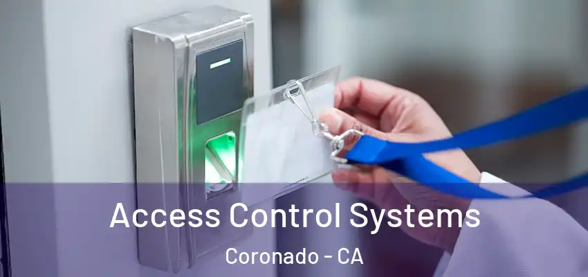 Access Control Systems Coronado - CA