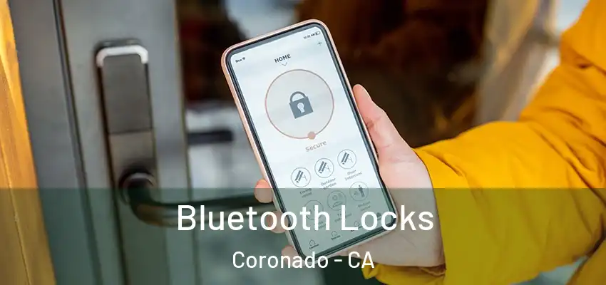  Bluetooth Locks Coronado - CA