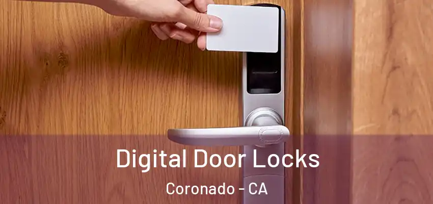 Digital Door Locks Coronado - CA