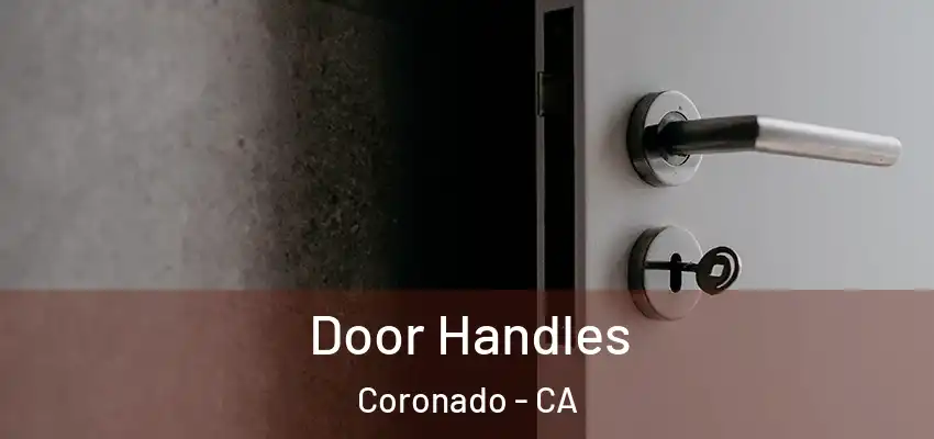  Door Handles Coronado - CA