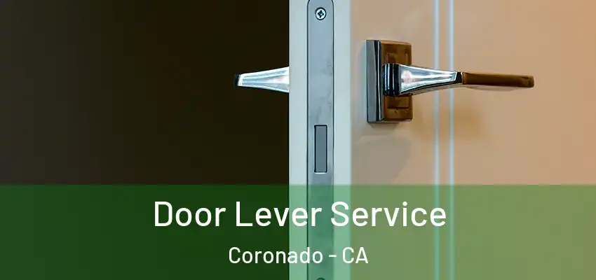 Door Lever Service Coronado - CA
