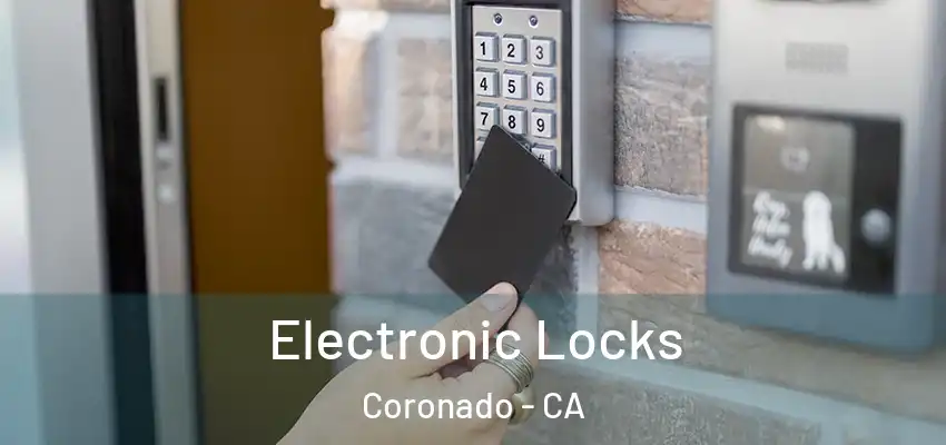  Electronic Locks Coronado - CA