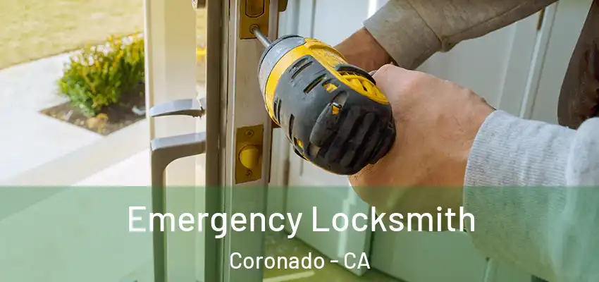  Emergency Locksmith Coronado - CA