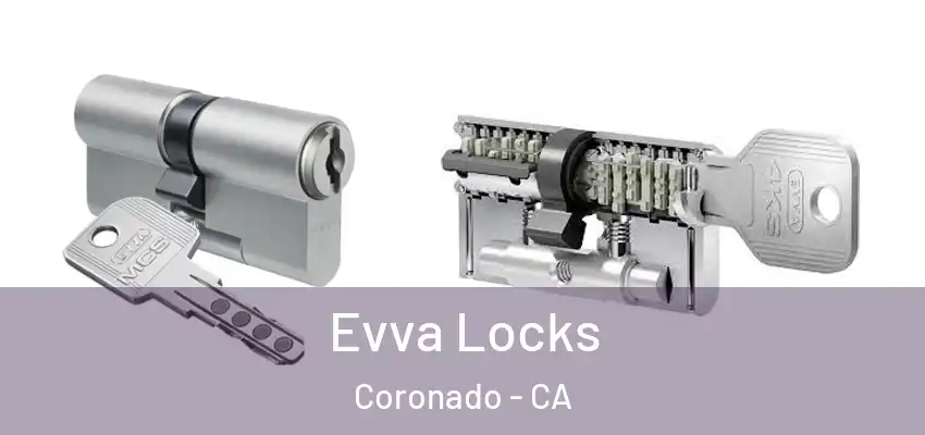 Evva Locks Coronado - CA