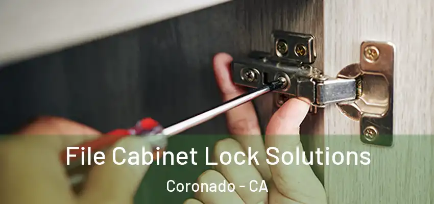  File Cabinet Lock Solutions Coronado - CA