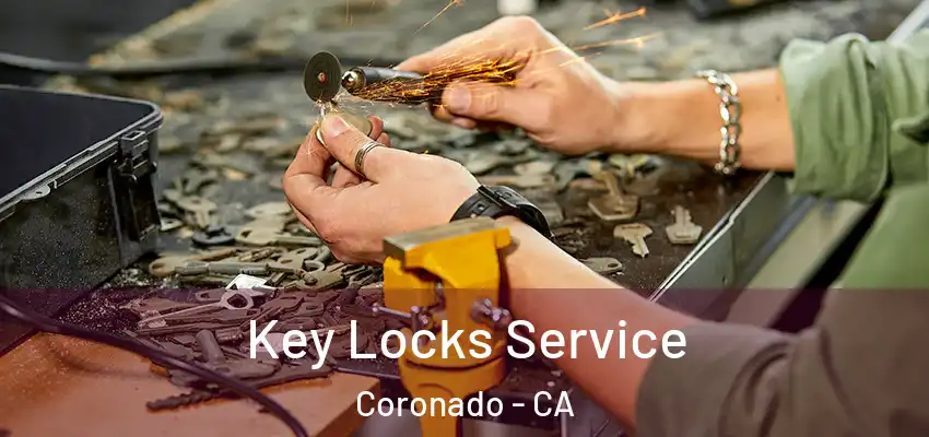  Key Locks Service Coronado - CA