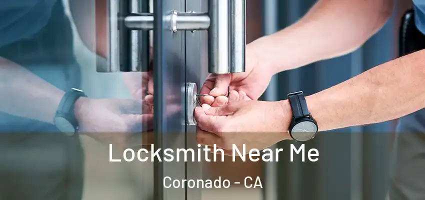  Locksmith Near Me Coronado - CA
