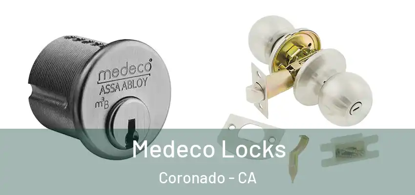  Medeco Locks Coronado - CA
