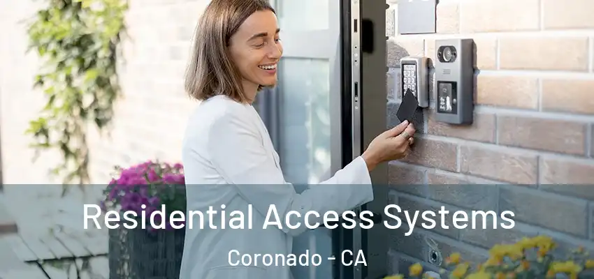  Residential Access Systems Coronado - CA