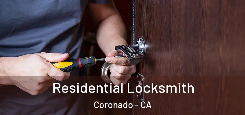  Residential Locksmith Coronado - CA