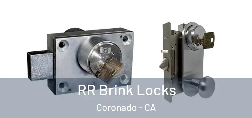  RR Brink Locks Coronado - CA