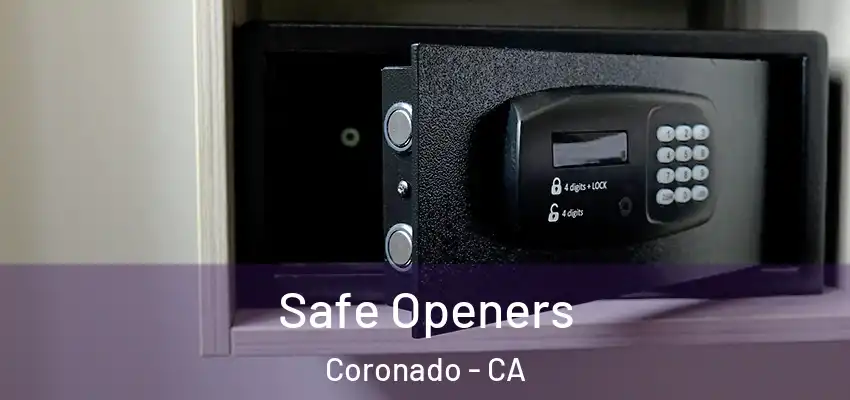  Safe Openers Coronado - CA