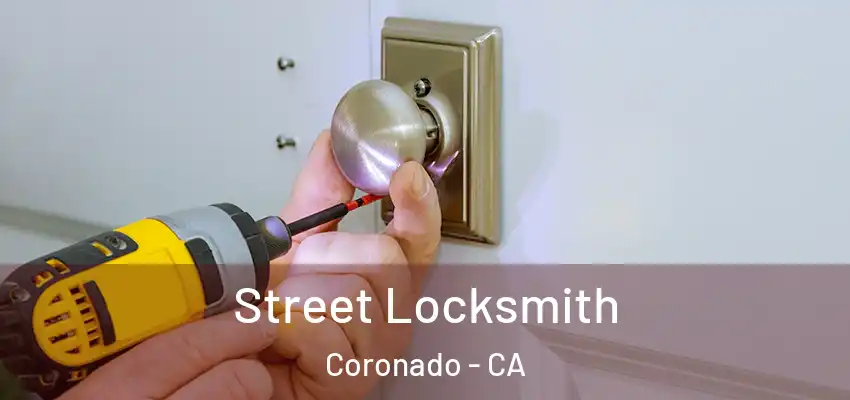  Street Locksmith Coronado - CA